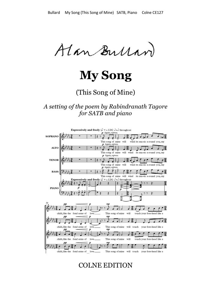 Bullard: My Song (This Song of Mine) SATB & Piano published by Colne